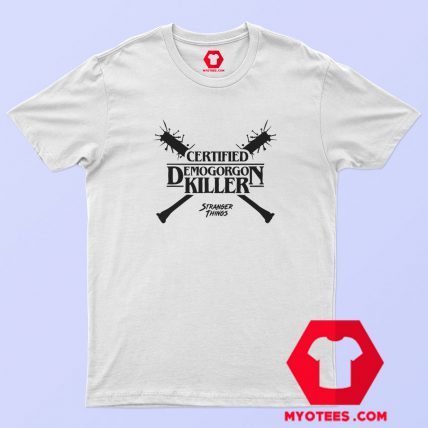 Certified Demogorgon Killer Stranger Things T Shirt