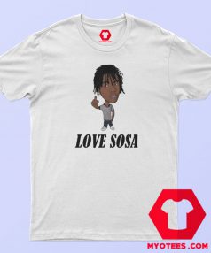 Chief Keef Love Sosa Funny T Shirt