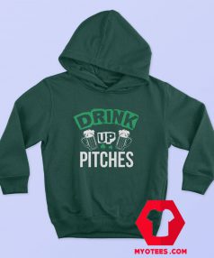 St Patrick’s Day Drink Up Pitches Hoodie