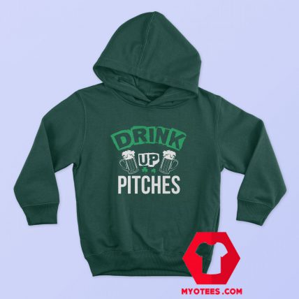 St Patrick’s Day Drink Up Pitches Hoodie