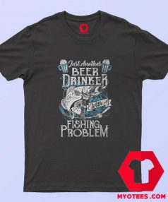 Funny Fishing Beer Drinker T-Shirt