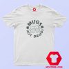 Funny Mugs Not Drugs Unisex T-Shirt