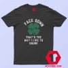 Irish Face Down Ass Up T-Shirt