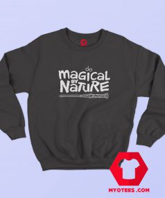 Magical By Nature Graphic Cheap Sweatshirt