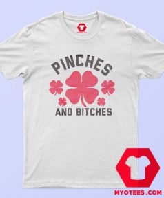 Pinches And Bithches Red Clovers St Patricks T-Shirt