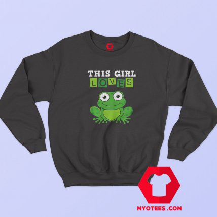 This Girl Loves Frogs Costume Funny Sweatshirt