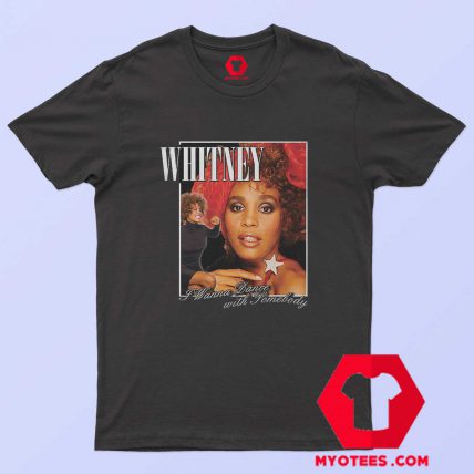 Whitney Houston Wanna Dance T Shirt Cheap