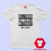 Hollywood Isn't The Same Without 50 Cent Sweatshirt T Shirt