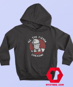 All The Fucken Chicken Kfc Face Mask Hoodie