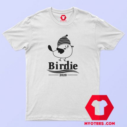 Birdie Bernie Sander 2020 Presidential Election T Shirt