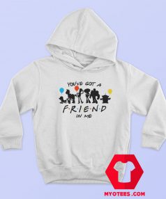 Disney Friends Inspired Youve Got a Friend Hoodie