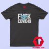 Fuck Covid 19 Face Mask Coronavirus T Shirt