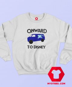 Funny Guinevere Onward to Disney Sweatshirt