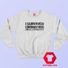 I Survived Coronavirus and All I Got was This Sweatshirt