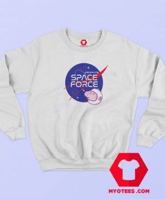 Nasa Parody Peppa Pig Space Force Sweatshirt