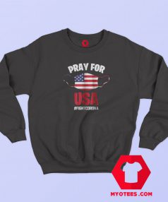 Pray For USA Fight Coronavirus Sweatshirt