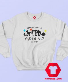 Disney Friends Inspired You've Got a Friend Sweatshirt