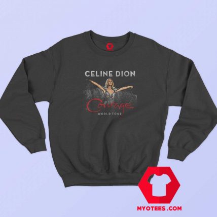 Celine Dion Courage World Tour Unisex Sweatshirt