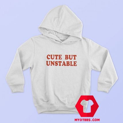 Cute But Unstable Ringer Unisex Hoodie