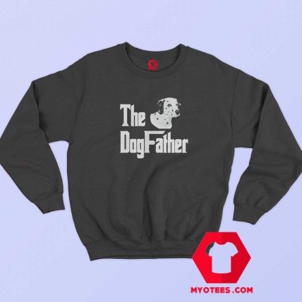 Funny The Dog Father Graphic Sweatshirt