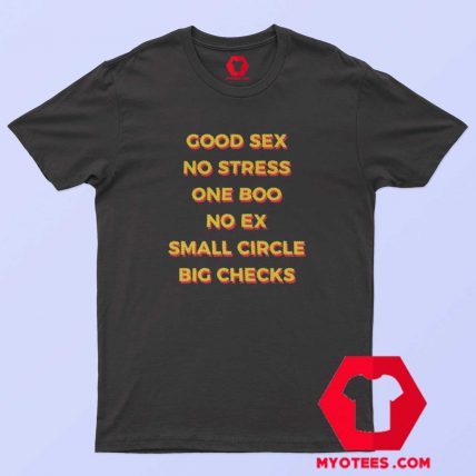 Good Sex No Stress One Boo No Ex Small Circle T Shirt