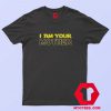 I Am Your Mother Graphic T Shirt