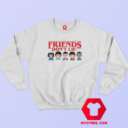 Stranger Things Friends Dont Lie Sweatshirt