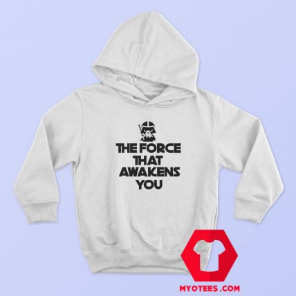 The Force That Awakens You Graphic Hoodie