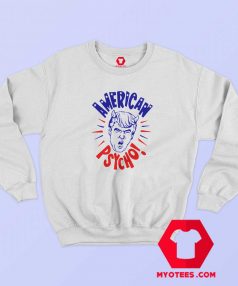 Trump American Psycho Campaign Unisex Sweatshirt