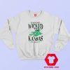 Wizard of Oz White I Got Wicked in Kansas Sweatshirt