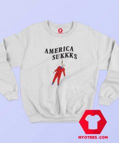 America Sukkks Unisex Sweatshirt On Sale