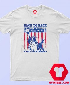 Americas Back To Back World War Champs T Shirt