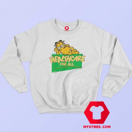 Garfield Healthcare For All Unisex Sweatshirt