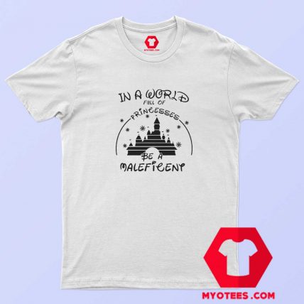 In a World Full Of Princesses Disney T Shirt