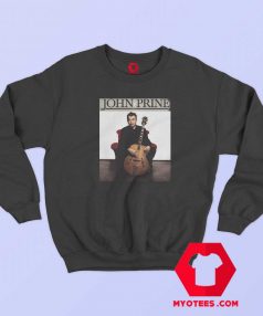 John Prine Legend Music Unisex Sweatshirt