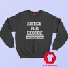 Justice Floyd RIP George Floyd Sweatshirt