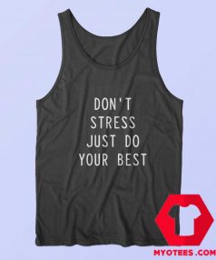 Motivational Teacher Just Do Your Best Tank Top