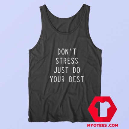 Motivational Teacher Just Do Your Best Tank Top