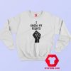 Official Hand I Know My Rights Sweatshirt