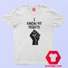 Official Hand I Know My Rights T shirt Cheap