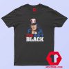 You Ain’t Black Joe Biden Unisex T Shirt