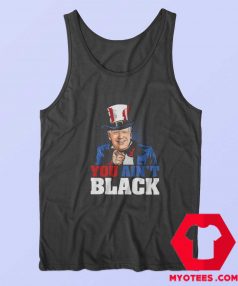 You Ain’t Black Joe Biden Unisex Tank Top