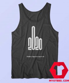 2020 Finally a Logo That Says It All Tank Top
