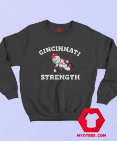 Cincinnati Strength Cute Unisex Sweatshirt On Sale