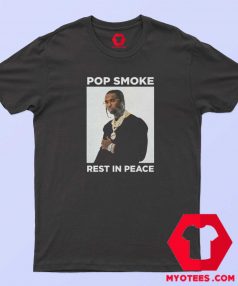 Cool Pic Pop Smoke Rest In Peace Unisex T shirt