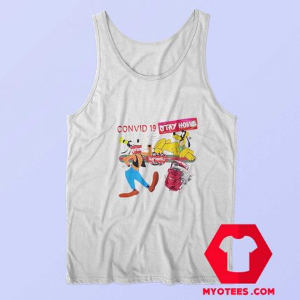 Disney Pluto Goofy Convid 19 Stay Home Tank Top