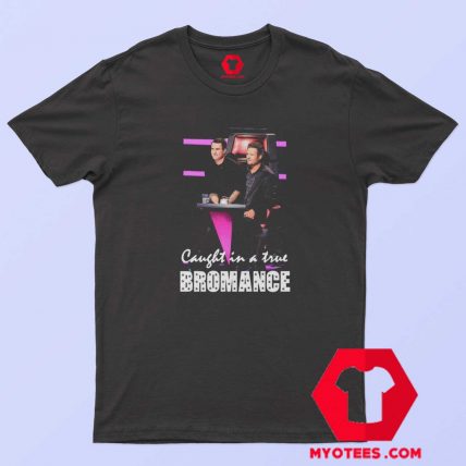 Got Talent Caught in a True Bromance T Shirt