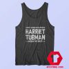 Harriet Tubman Wouldve Shot Unisex Tank Top