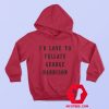 Id Love To Fellate George Harrison Unisex Hoodie