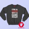 Im a Junggalo Not A Gang Member Unisex Sweatshirt